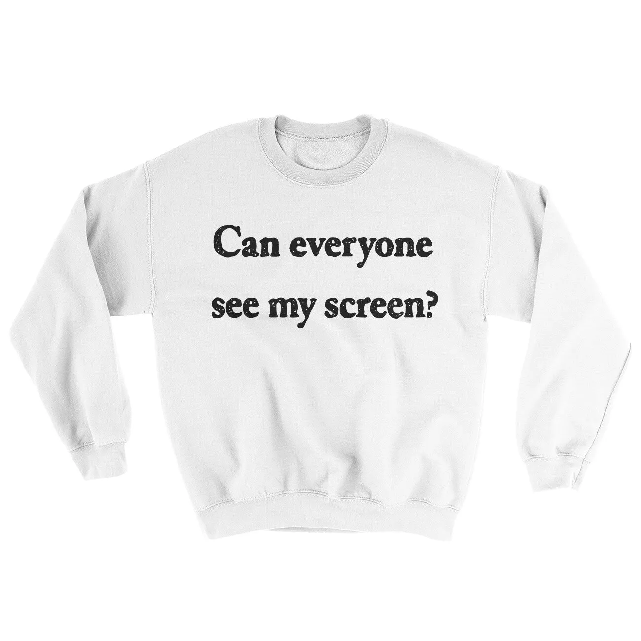 Can Everyone See My Screen Ugly Sweater